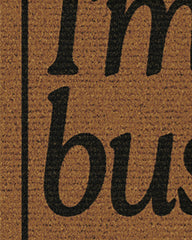 I'm Busy Large Doormat